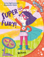 Copertina del libro SUPER FURY!