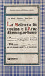Copertina del libro LA SCIENZA IN CUCINA E L'ARTE DI MANGIAR