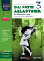 Copertina del libro DAI FATTI ALLA STORIA 3 ED. MISTA