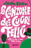Copertina del libro LA CANZONE DEI CUORI FELICI