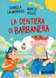 Copertina del libro LA DENTIERA DI BARBANERA