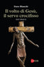 Copertina del libro IL VOLTO DI GESÃ¹, IL SERVO CROCIFISSO.