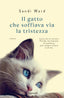 Copertina del libro IL GATTO CHE SOFFIAVA VIA LA T