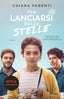 Copertina del libro PER LANCIARSI DALLE STELLE