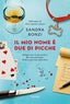Copertina del libro IL MIO NOME E' DUE DI PICCHE