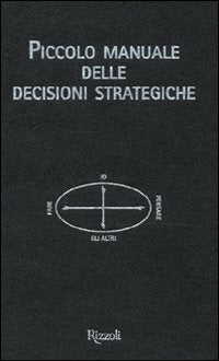 Copertina del libro PICCOLO MANUALE DELLE DECISIONI STRATEGI Immagine principale del prodotto