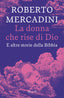 Copertina del libro LA DONNA CHE RISE DI DIO