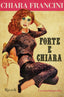 Copertina del libro FORTE E CHIARA