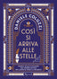 Copertina del libro COSÌ SI ARRIVA ALLE STELLE