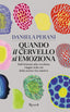 Copertina del libro QUANDO IL CERVELLO SI EMOZIONA