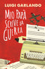 Copertina del libro MIO PAP SCRIVE LA GUERRA