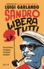 Copertina del libro SANDRO LIBERA TUTTI