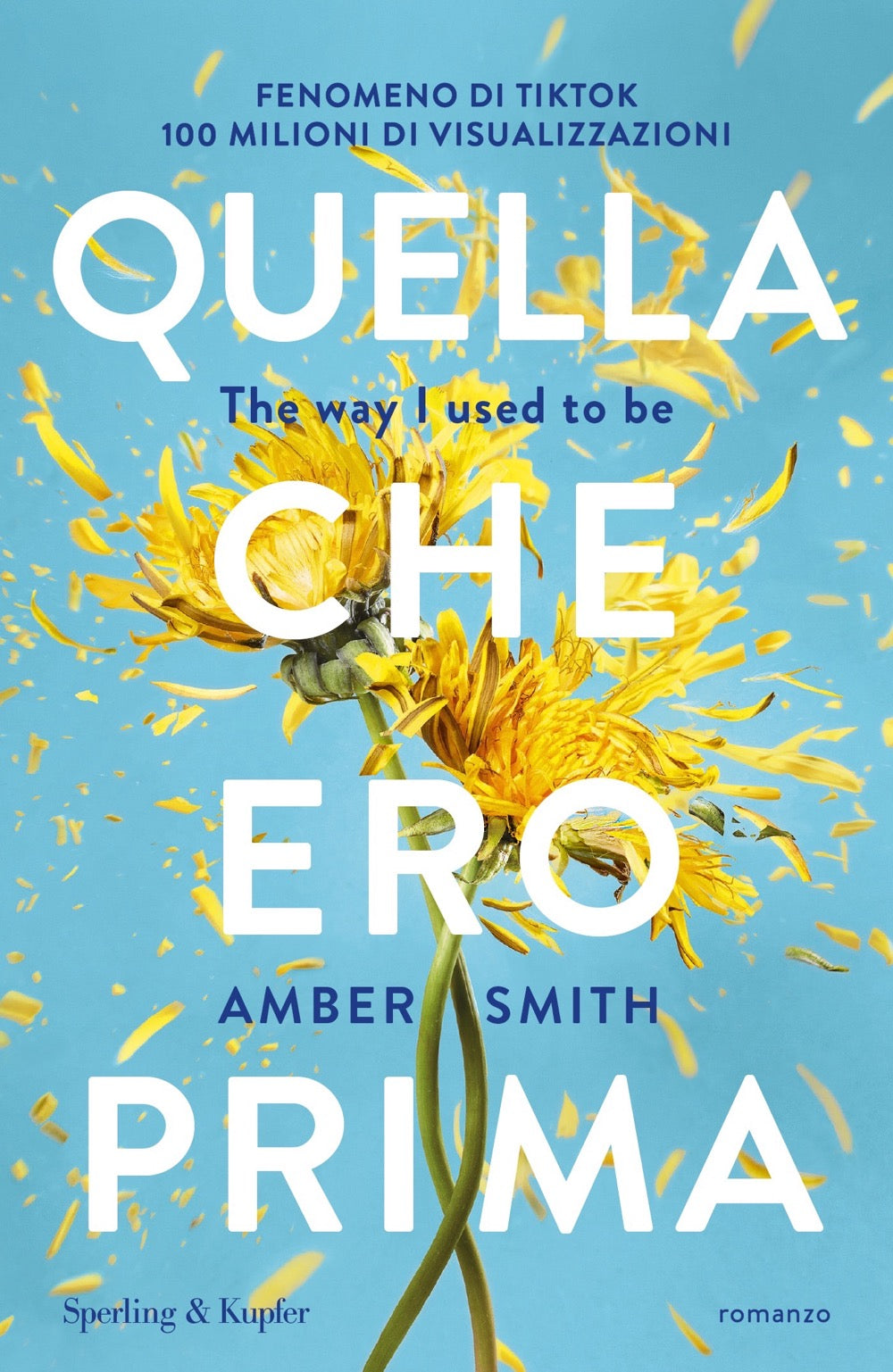 Copertina del libro QUELLA CHE ERO PRIMA. THE WAY I USED TO