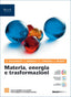 Copertina del libro MATERIA ENERGIA E TRASFORMAZIONI 1 BN
