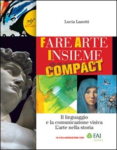 Copertina del libro FARE ARTE INSIEME COMPACT ED. MISTA Immagine principale del prodotto