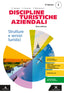Copertina del libro DISCIPLINE TURISTICHE AZIENDALI TERZA ED