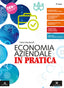Copertina del libro ECONOMIA AZIENDALE IN PRATICA N.E. 2 ED.