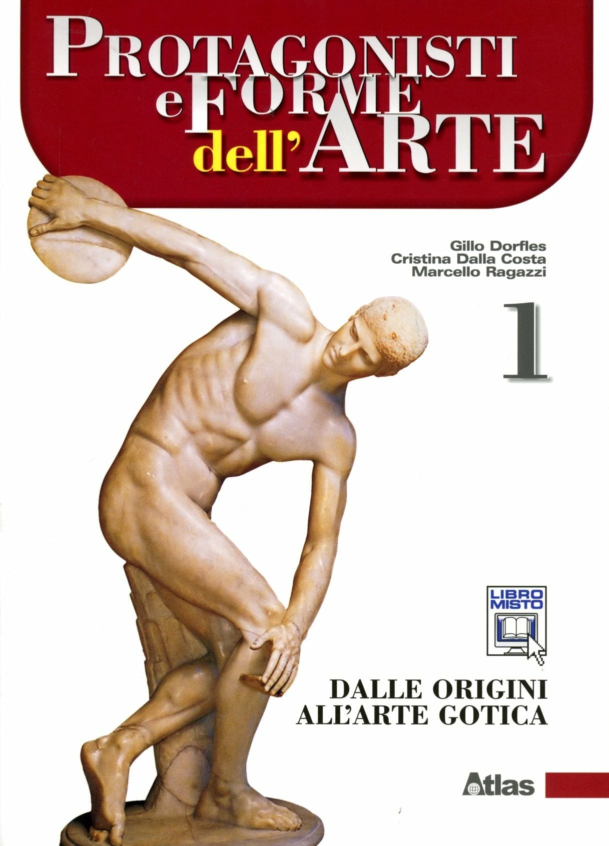 Copertina del libro PROTAGONISTI E FORME DELL'ARTE 1 ED. MIS