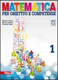 Copertina del libro MATEMATICA PER OBIETTIVI E COMPETENZE 1 Immagine principale del prodotto