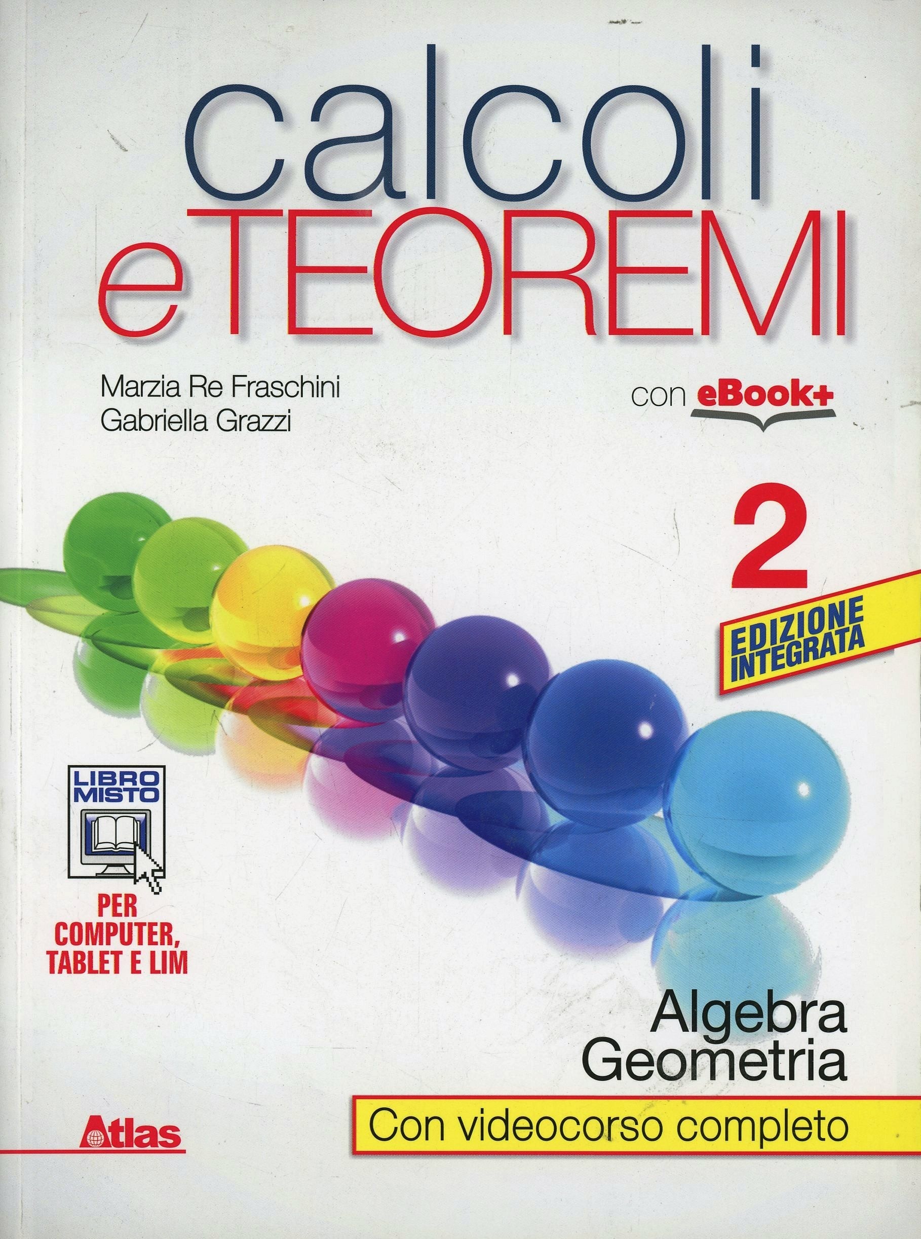 Copertina del libro CALCOLI E TEOREMI 2 ED. MISTA Immagine principale del prodotto