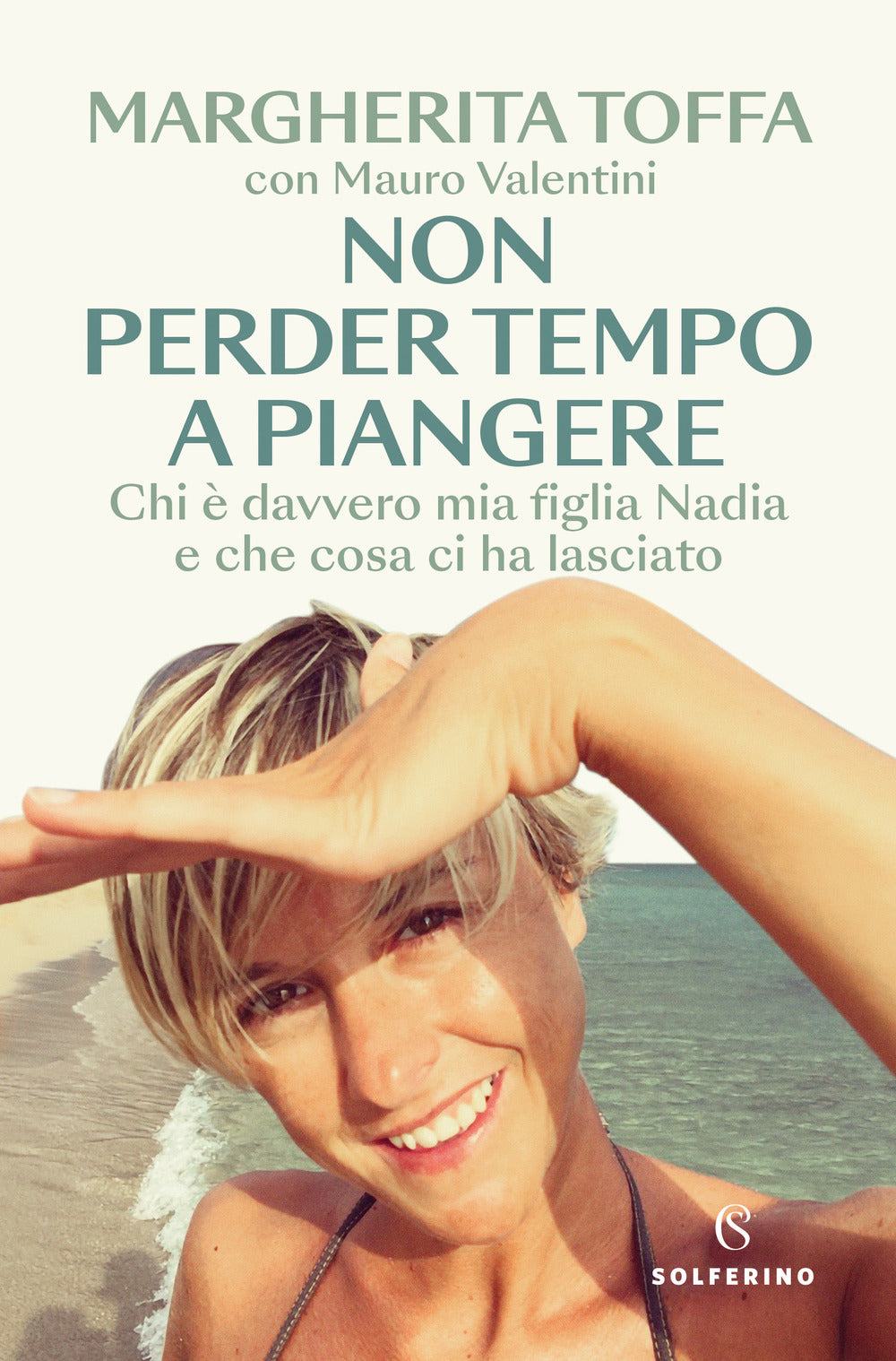 Copertina del libro NON PERDER TEMPO A PIANGERE