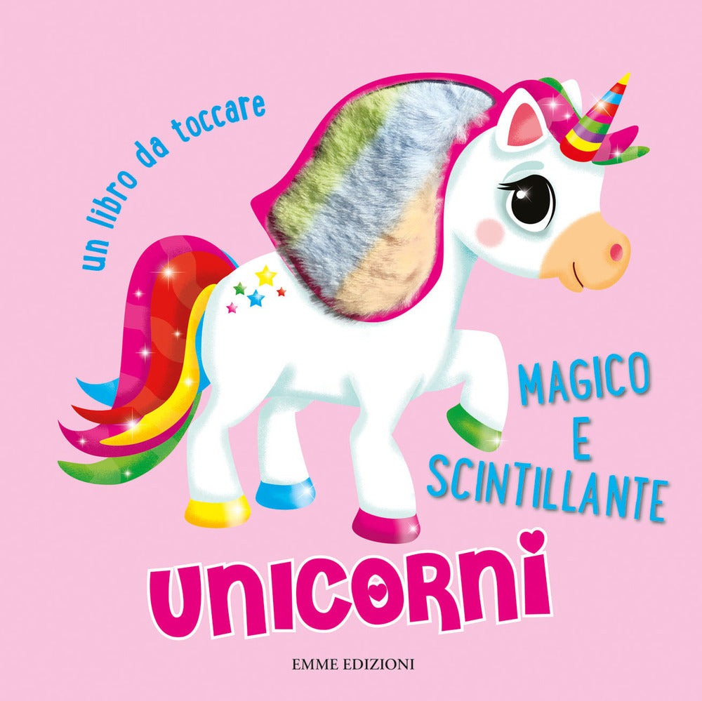 Copertina del libro UNICORNI. UN LIBRO DA TOCCARE. EDIZ. A C Immagine principale del prodotto