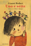 Copertina del libro UNO E SETTE. EDIZ. A COLORI