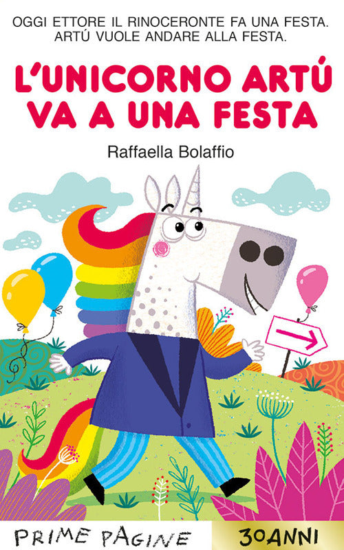 Copertina del libro L'UNICORNO ARTÙ VA A UNA FESTA. STAMPATE