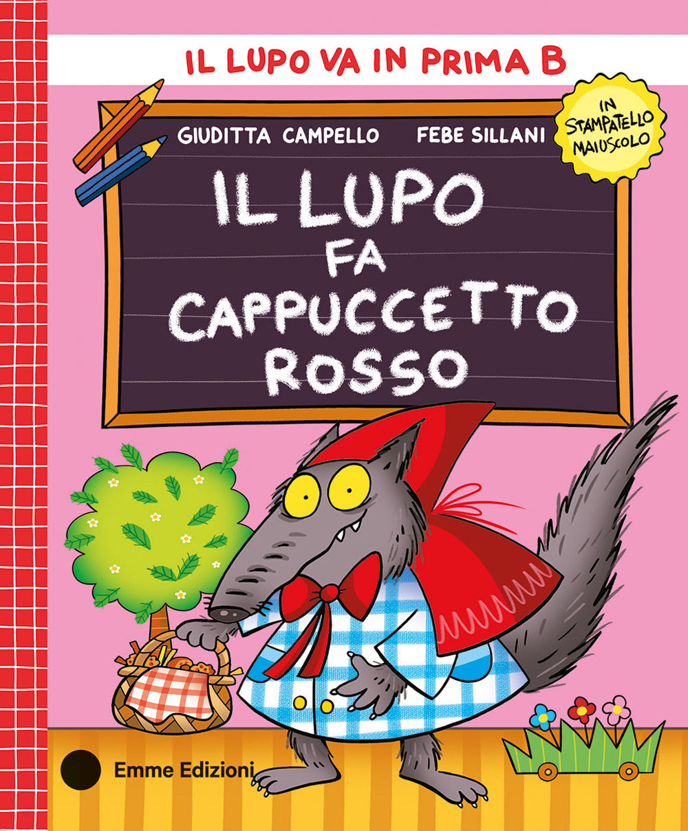 Copertina del libro IL LUPO FA CAPPUCCETTO ROSSO. STAMPATELL