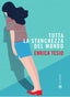 Copertina del libro TUTTA LA STANCHEZZA DEL MONDO