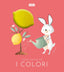 Copertina del libro TOCCA ANCHE TU! I COLORI