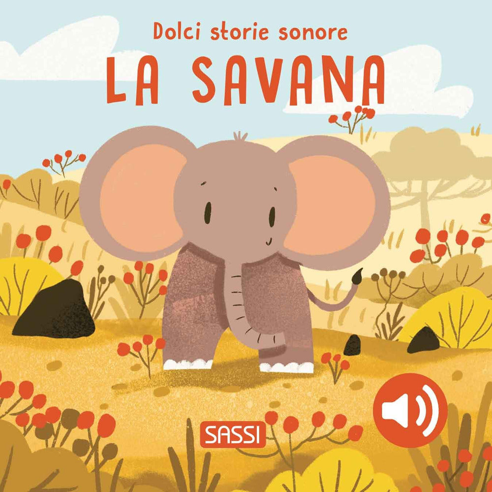 Copertina del libro DOLCI STORIE SONORE. LA SAVANA Immagine principale del prodotto