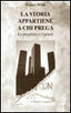 Copertina del libro STORIA APPARTIENE A CHI PREGA LA PREGHIE