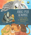 Copertina del libro AMICI PER SEMPRE. STORIE VERE DI ANIMALI
