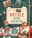 Copertina del libro IL MIO NATALE SUPER CREATIVO. CON ADESIV