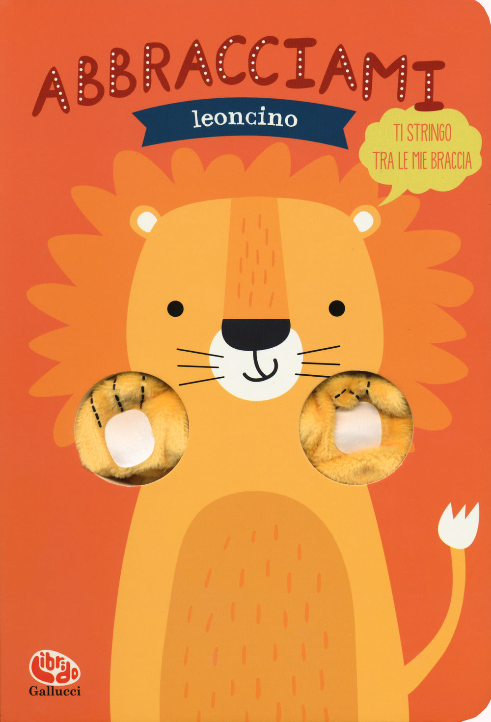 Copertina del libro ABBRACCIAMI LEONCINO