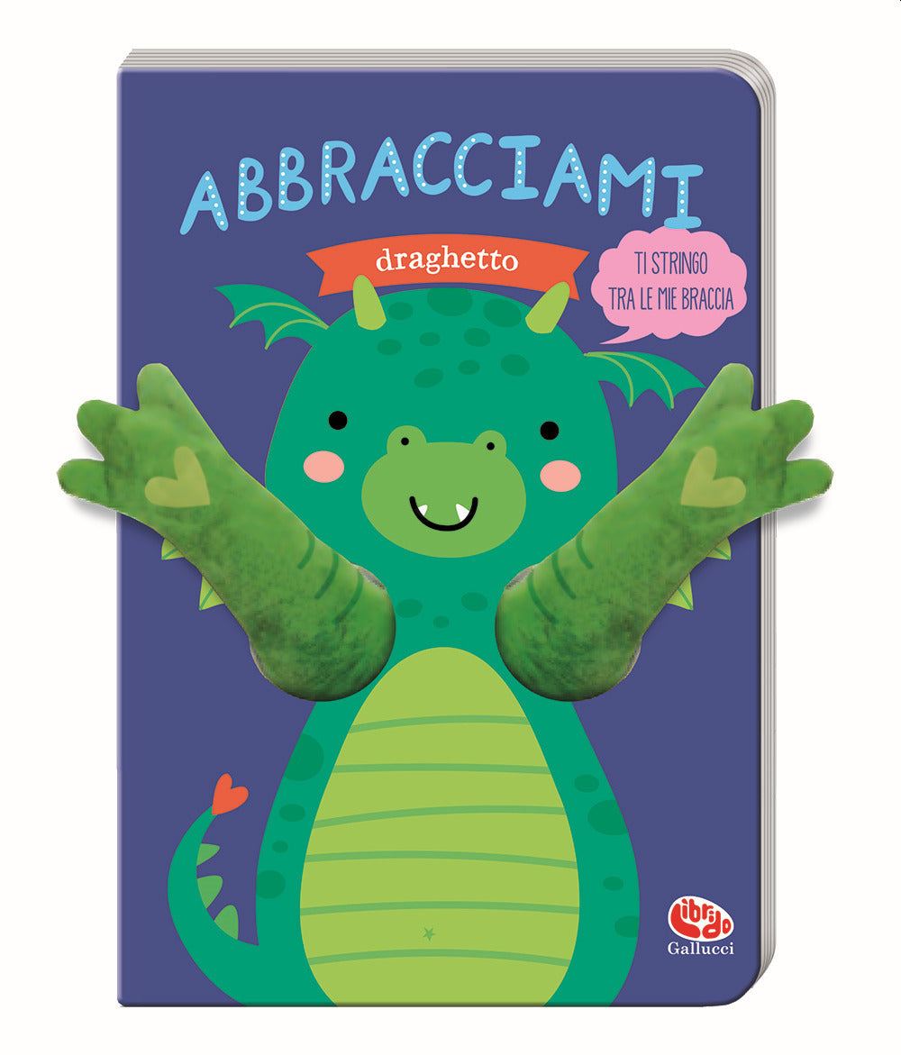 Copertina del libro ABBRACCIAMI DRAGHETTO