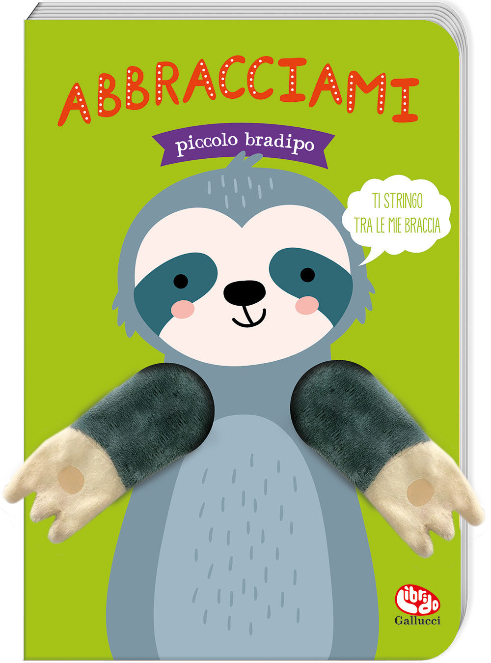 Copertina del libro ABBRACCIAMI PICCOLO BRADIPO Immagine principale del prodotto