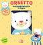 Copertina del libro ORSETTO - LIBRI STOFFA CON MAS