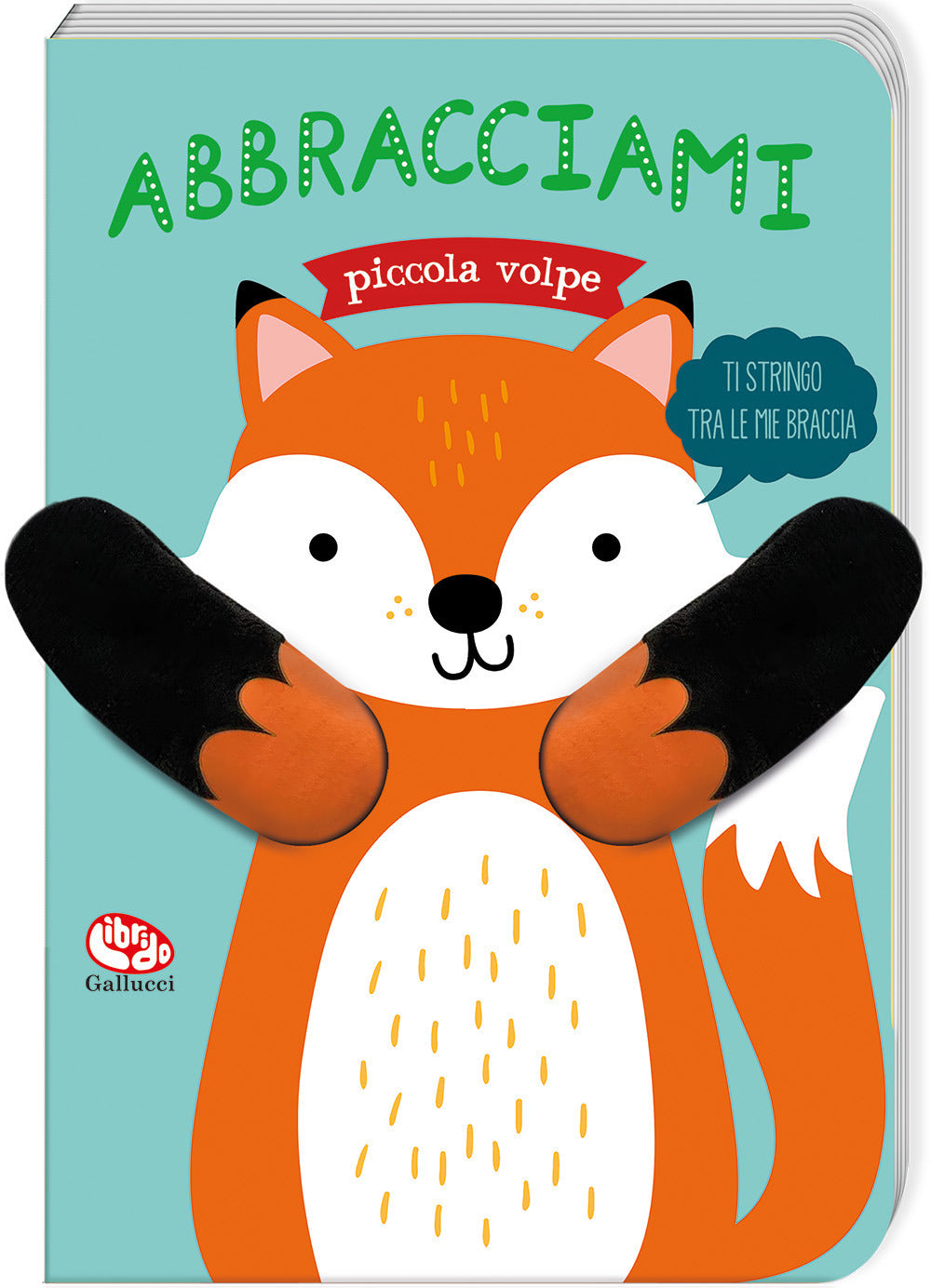 Copertina del libro ABBRACCIAMI PICCOLA VOLPE Immagine principale del prodotto