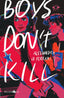 Copertina del libro BOYS DON'T KILL
