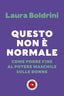 Copertina del libro QUESTO NON E' NORMALE