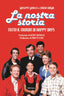 Copertina del libro NOSTRA STORIA. TUTTO IL MONDO DI HAPP