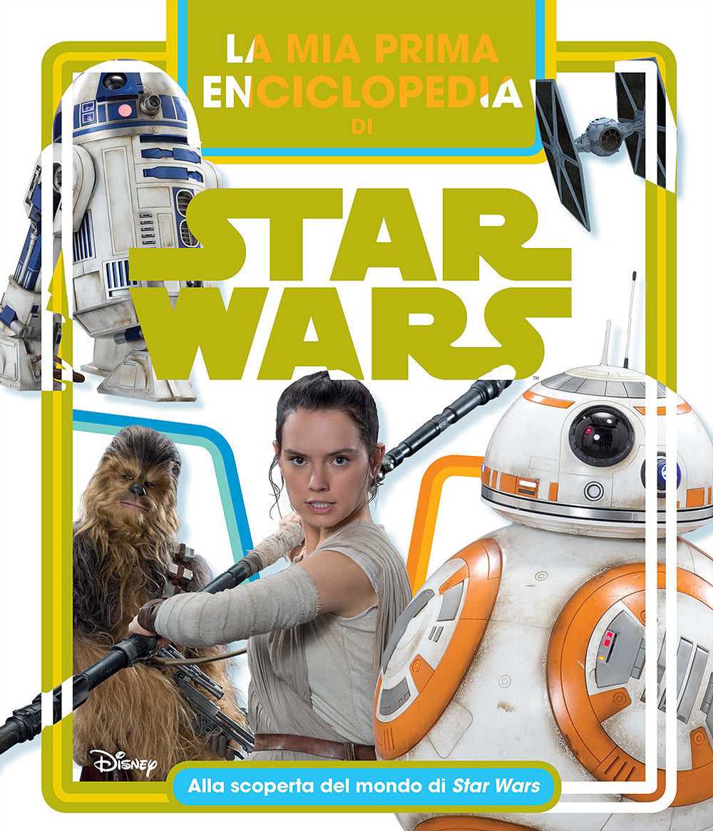 Copertina del libro LA MIA PRIMA ENCICLOPEDIA DI STAR WARS