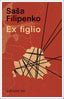 Copertina del libro L'EX FIGLIO