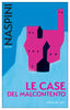 Copertina del libro CASE DEL MALCONTENTO