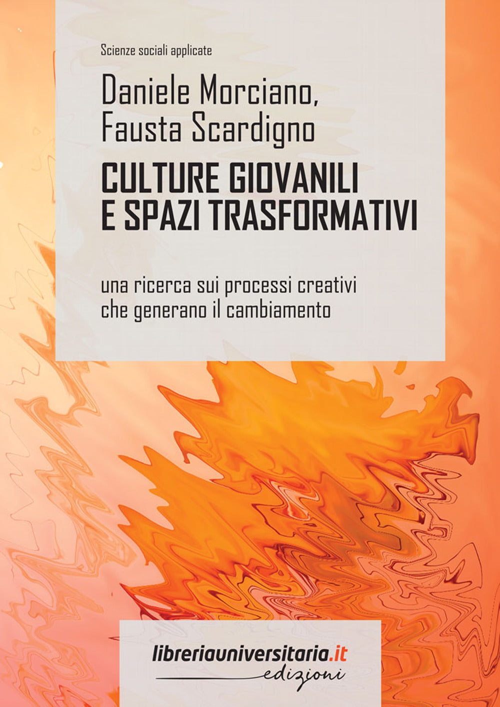 Copertina del libro CULTURE GIOVANILI E SPAZI TRASFORMATIVI. Immagine principale del prodotto