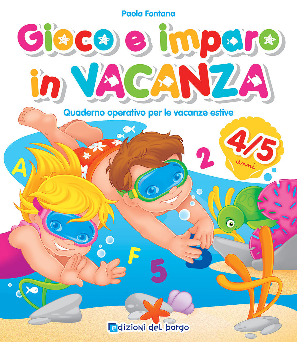 Copertina del libro GIOCO E IMPARO IN VACANZA 4/5 ANNI