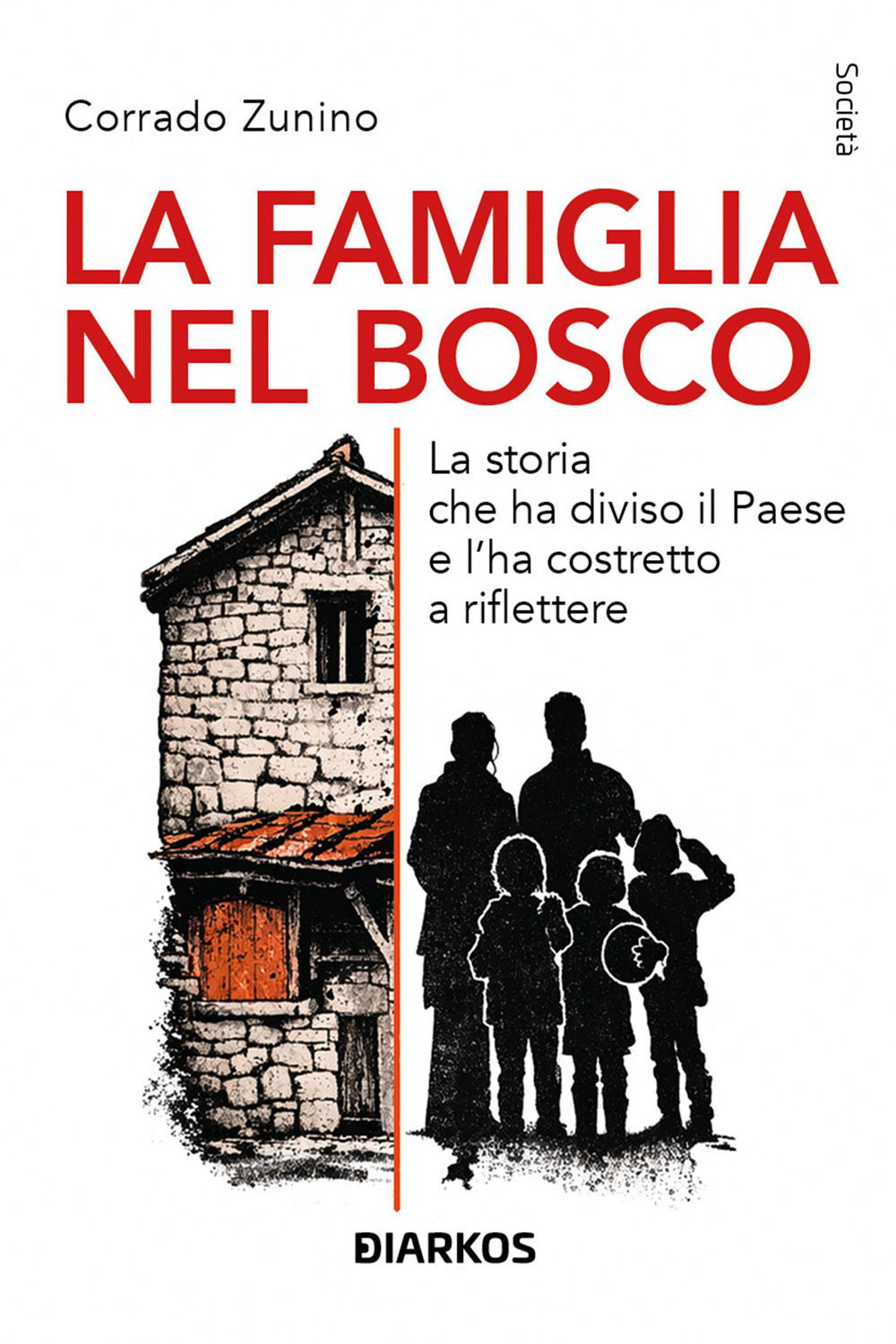 Copertina del libro LA FAMIGLIA NEL BOSCO -  LA STORIA CHE