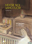 Copertina del libro MENTRE NOI SIAMO FUORI